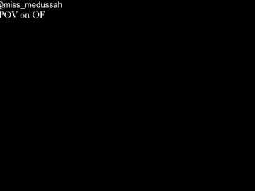 miss_medussah live cams all day